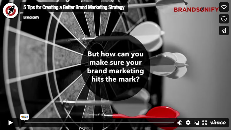 5 Tips for Creating a Better Brand Marketing Strategy